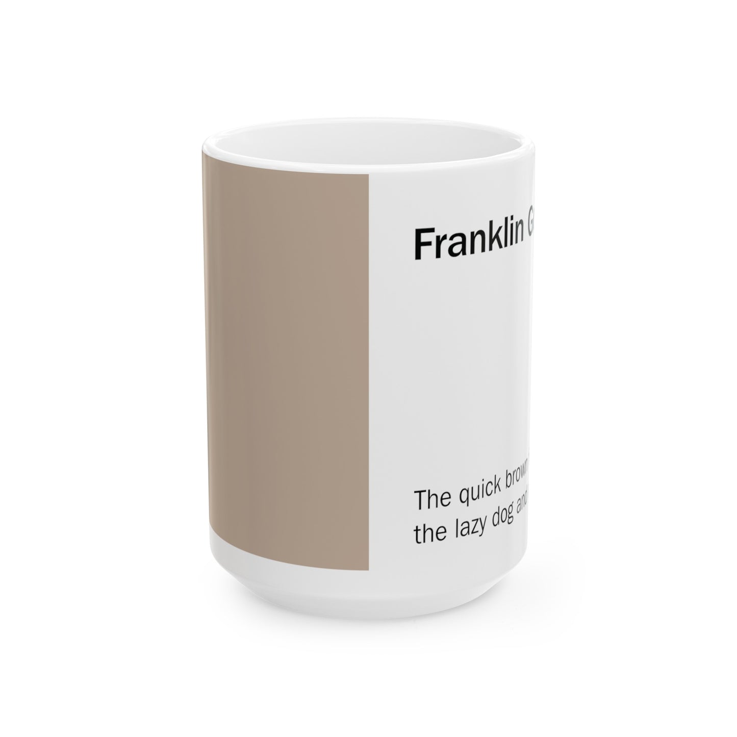 Franklin Gothic Ceramic Mug (11oz, 15oz, beige, white) US