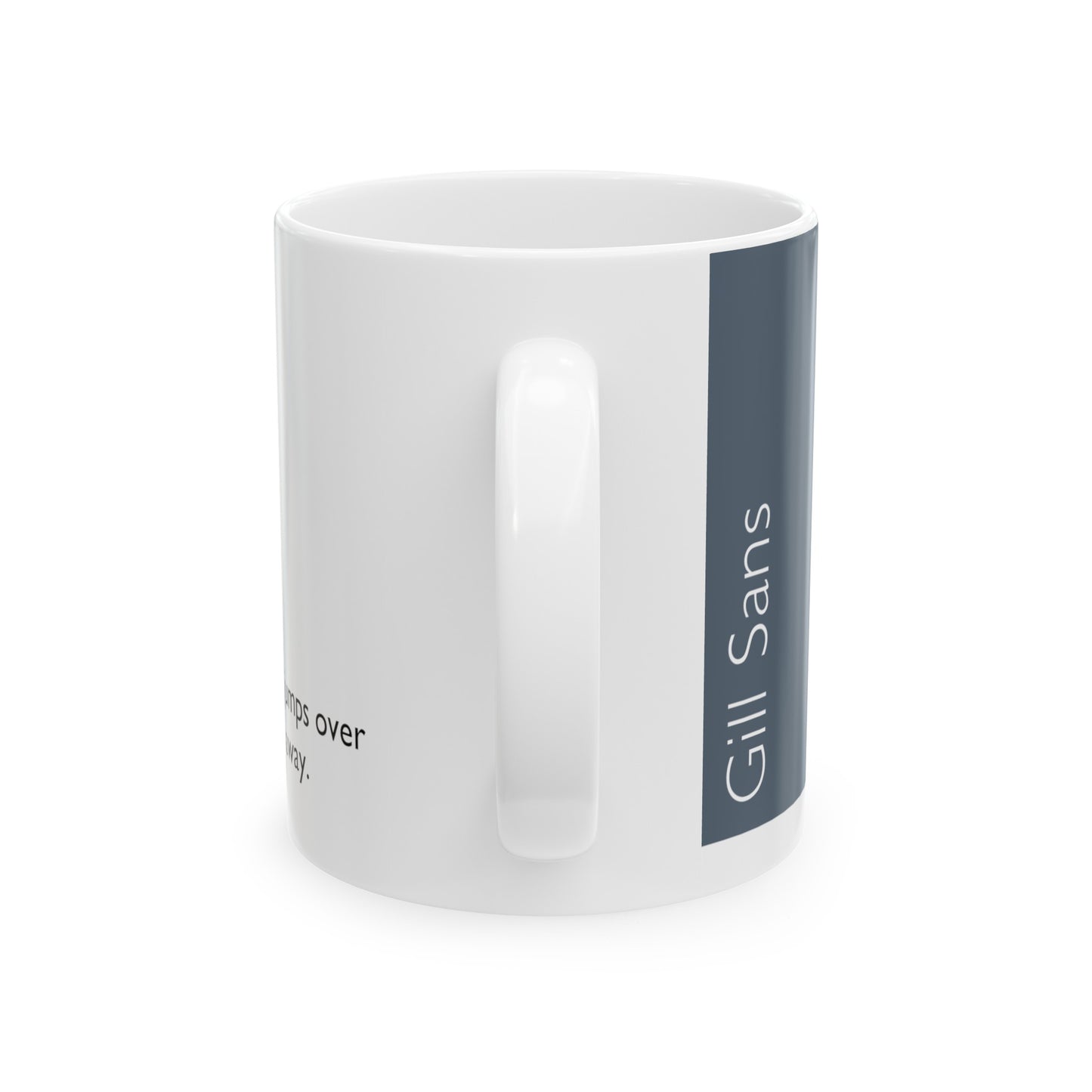 Gill Sans Ceramic Mug (11oz, 15oz, grey, white) US