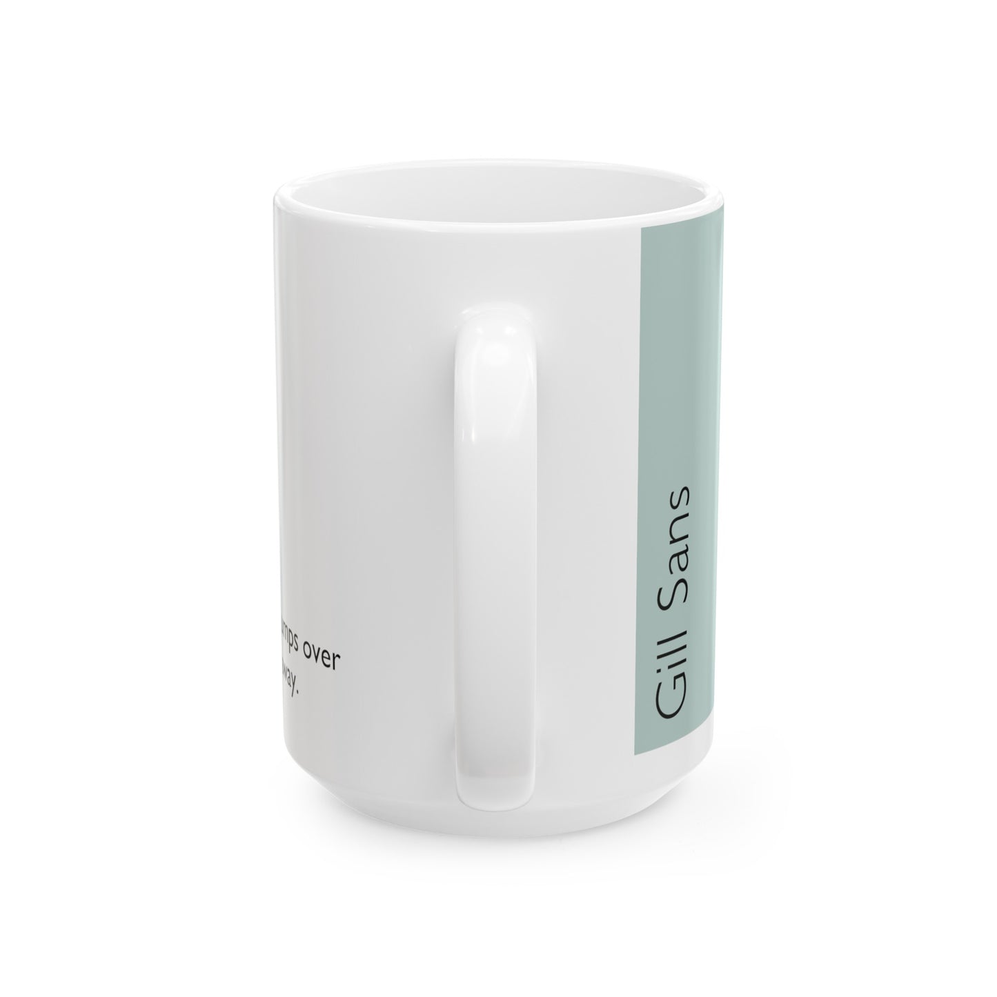 Gill Sans Ceramic Mug (11oz, 15oz, light-green, white) US