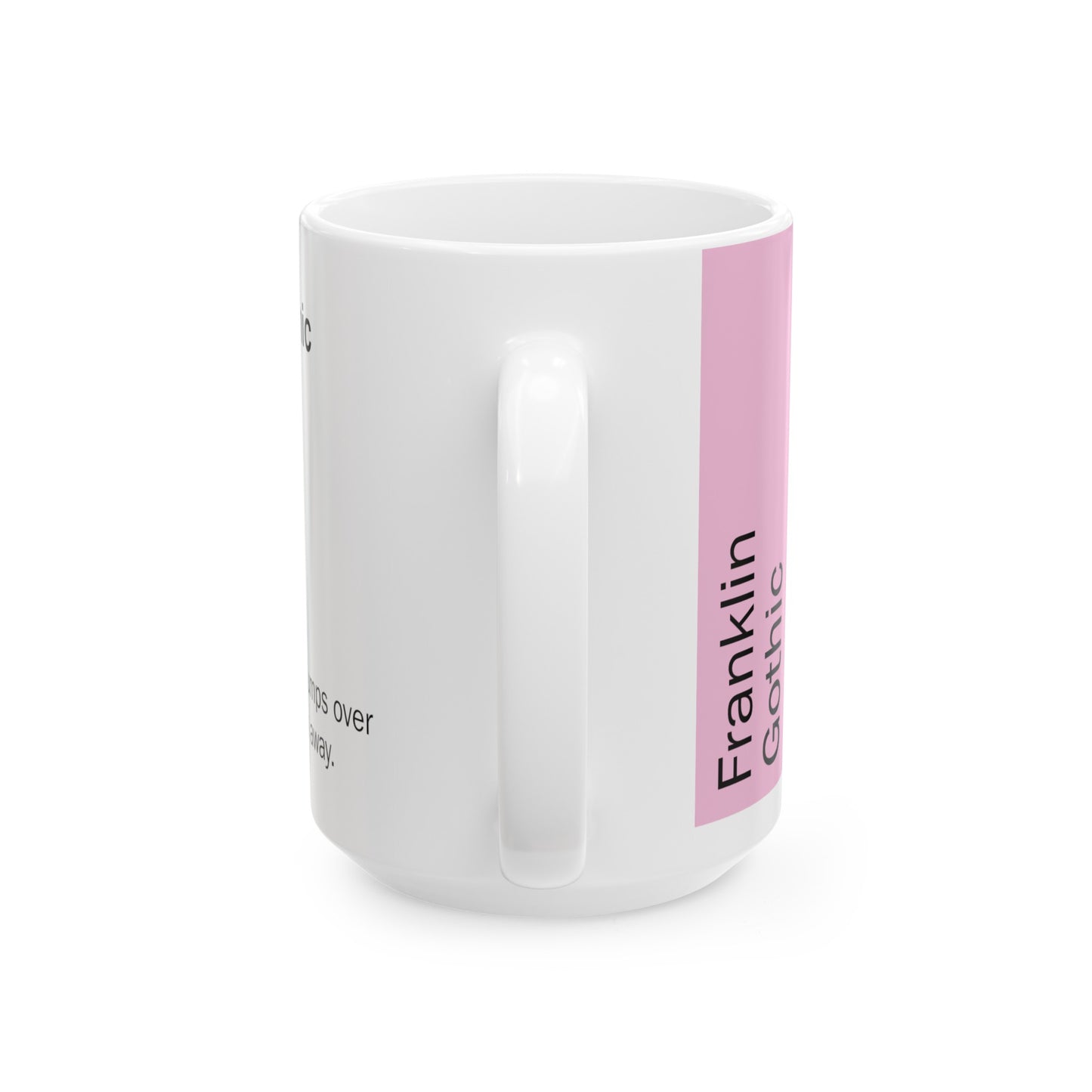 Franklin Gothic Ceramic Mug (11oz, 15oz, rose, white) US