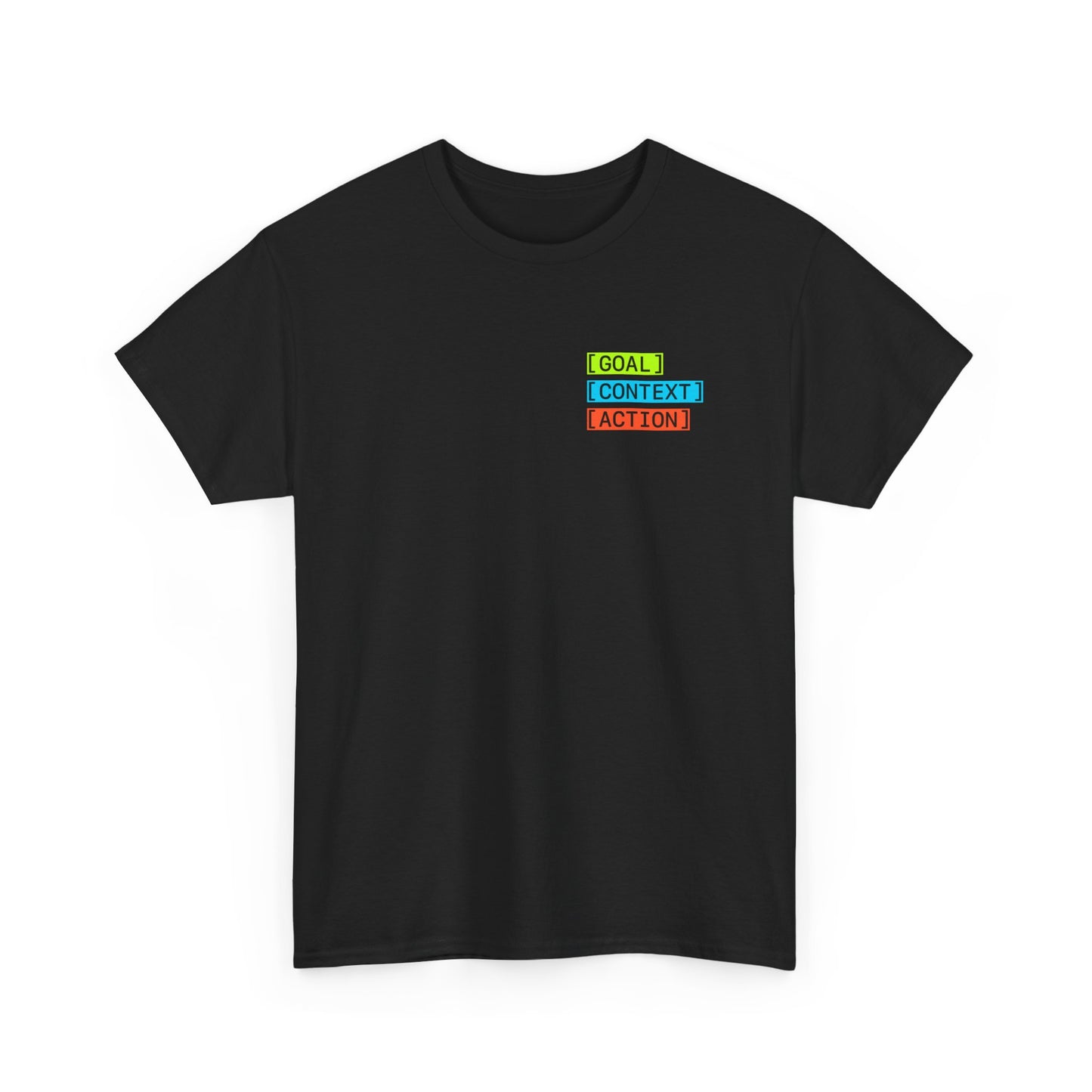 GOAL, CONTEXT, ACTION T-shirt (small print)