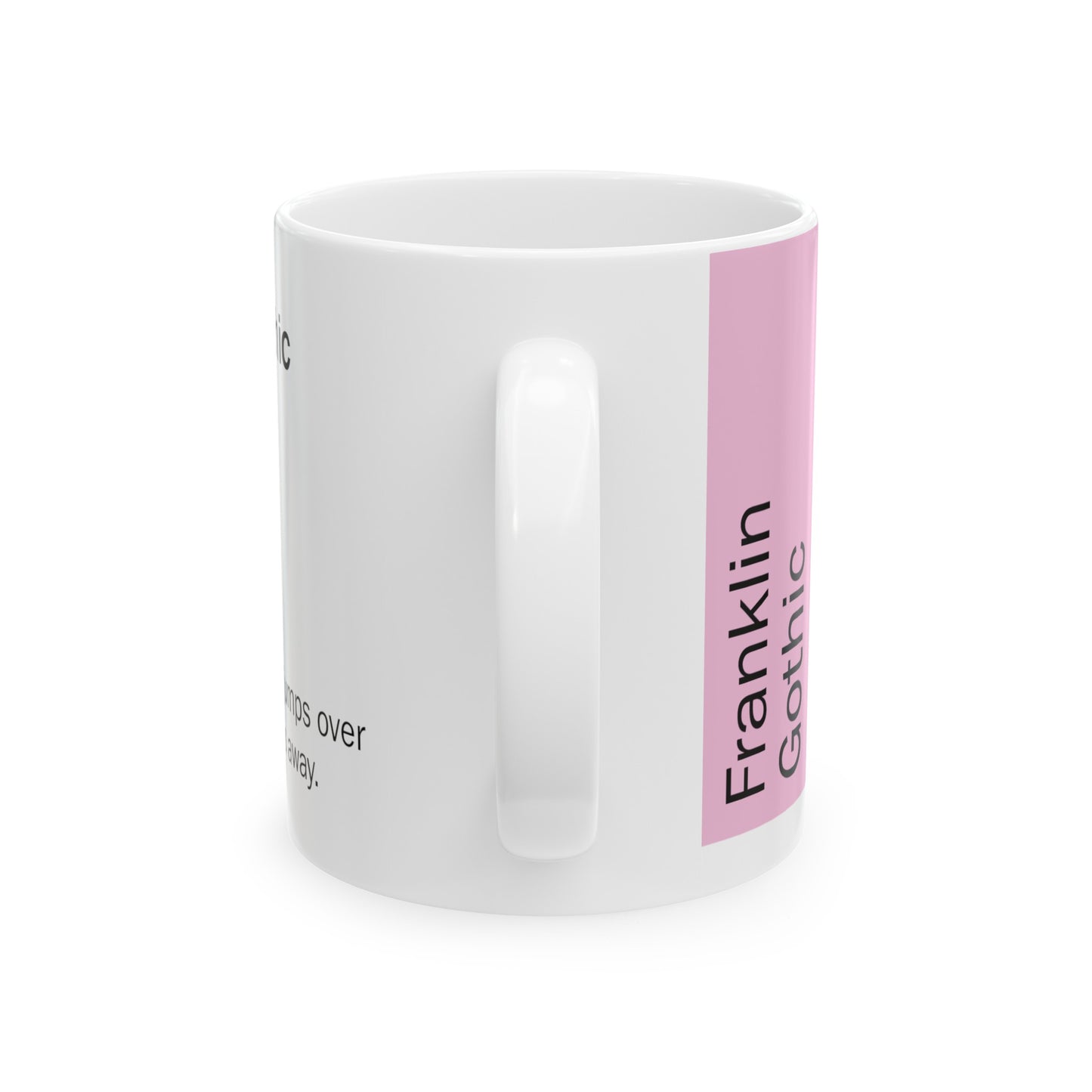 Franklin Gothic Ceramic Mug (11oz, 15oz, rose, white) US