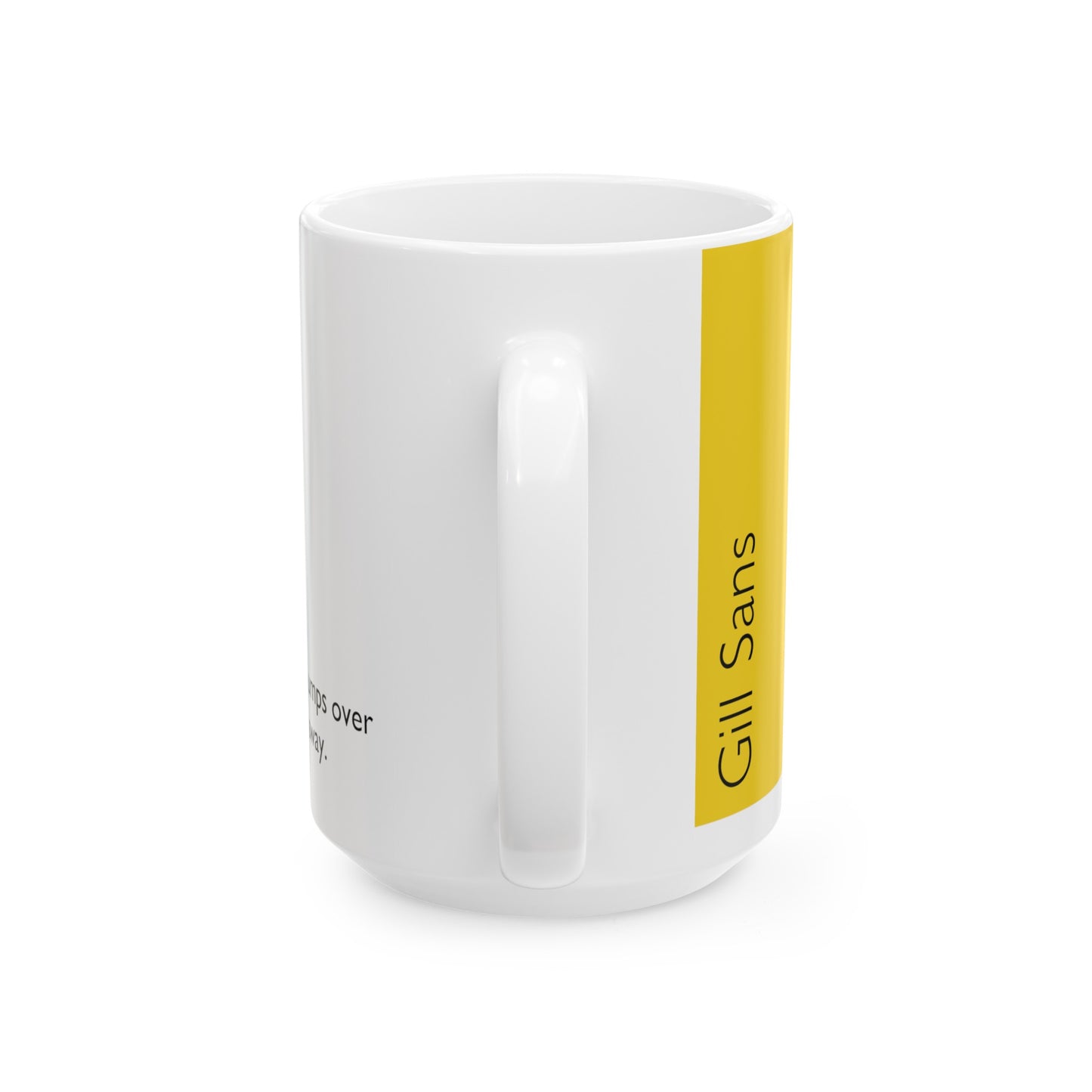 Gill Sans Ceramic Mug (11oz, 15oz, yello, white) US