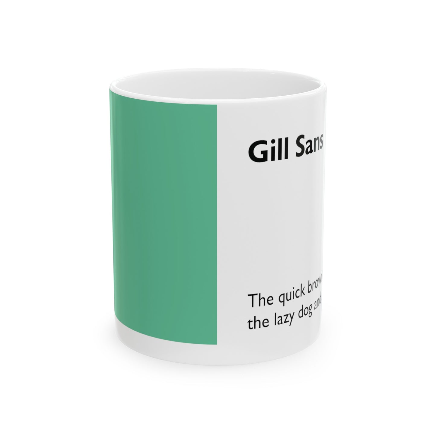 Gill Sans Ceramic Mug (11oz, 15oz, green, white) US