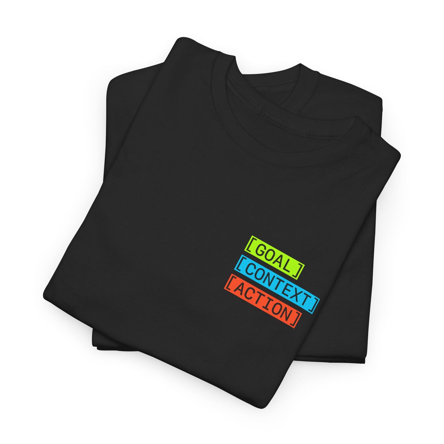 GOAL, CONTEXT, ACTION T-shirt (small print)