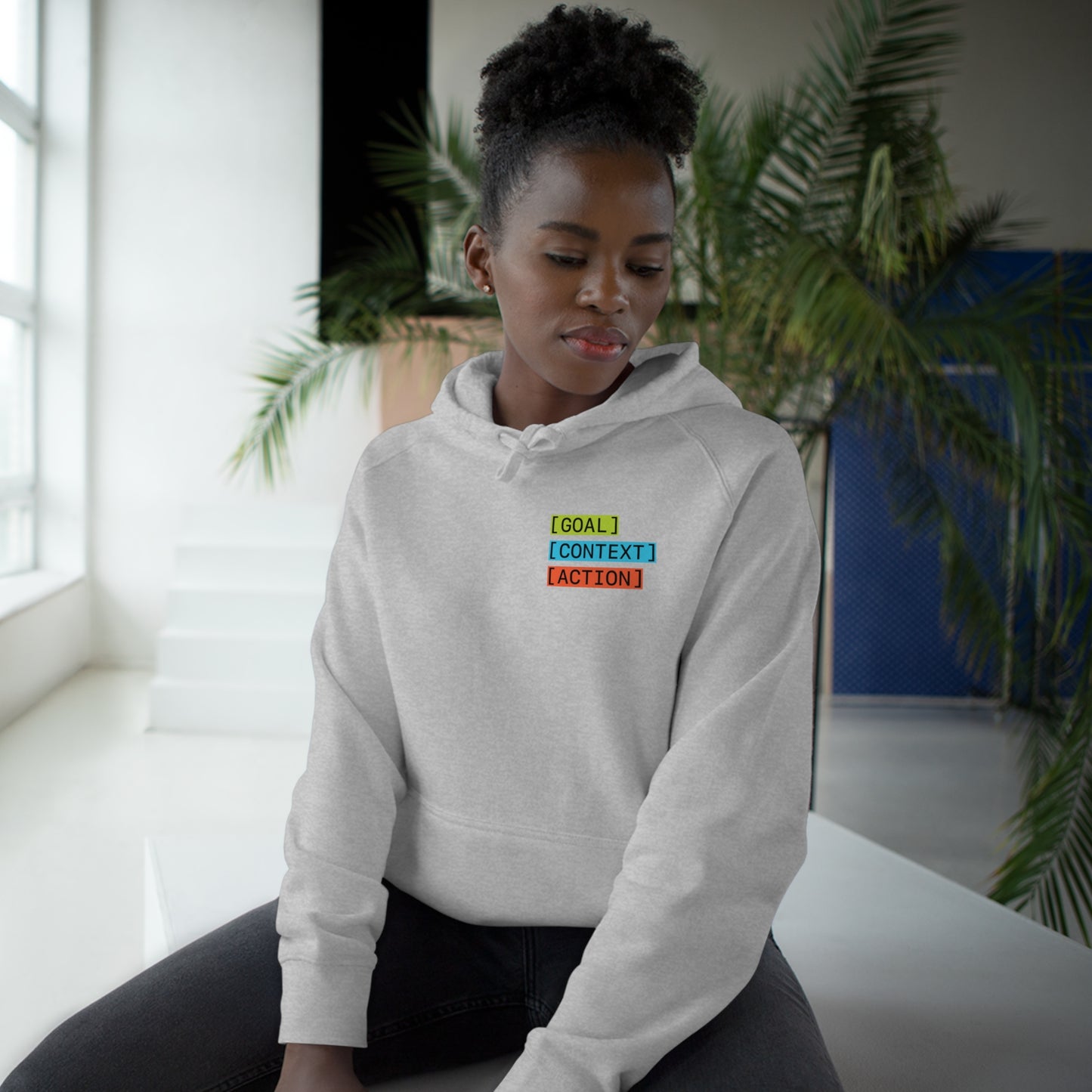 GOAL, CONTEXT, ACTION Hoodie (print on front)