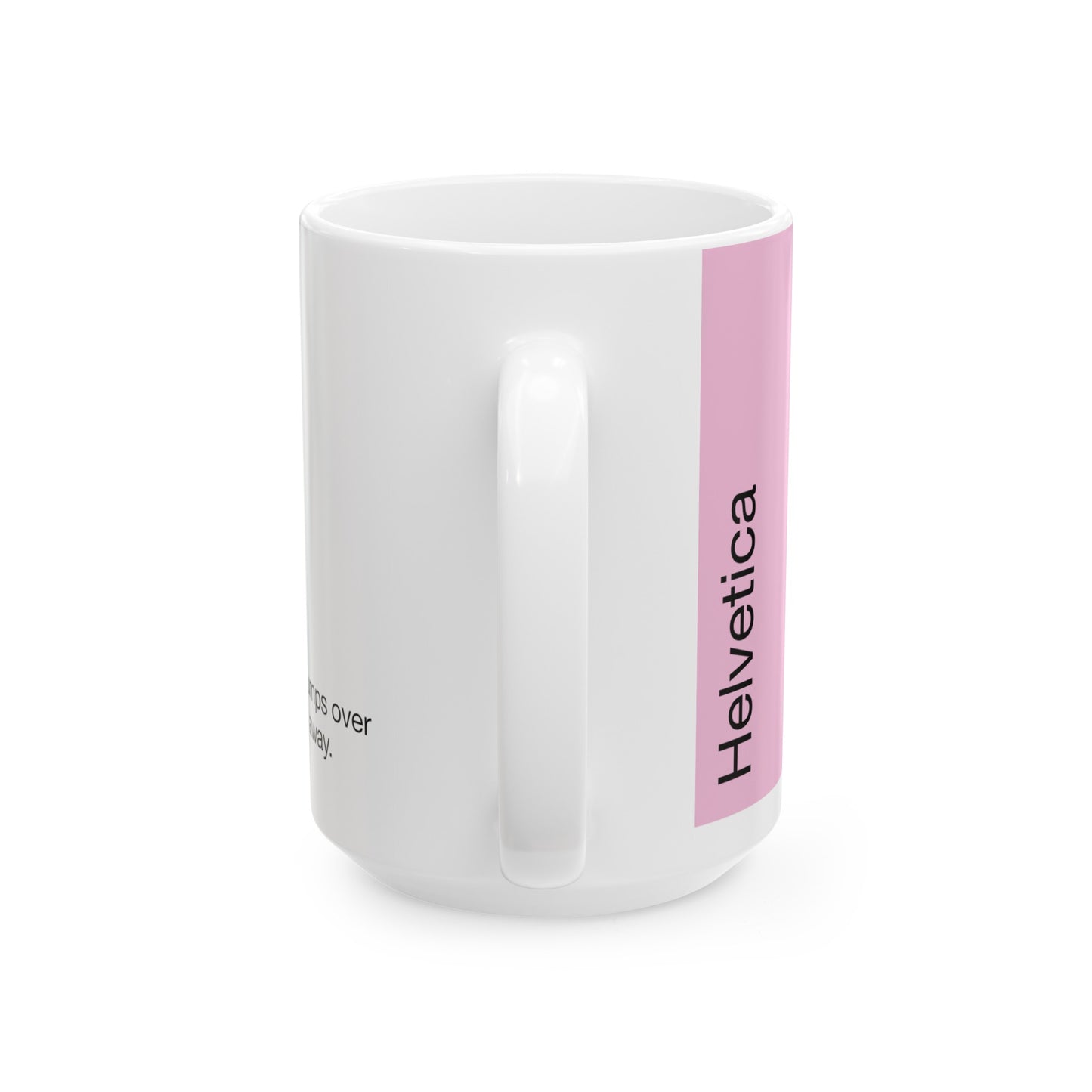 Helvetica Ceramic Mug for Designers , (11oz, 15oz, rose, white)