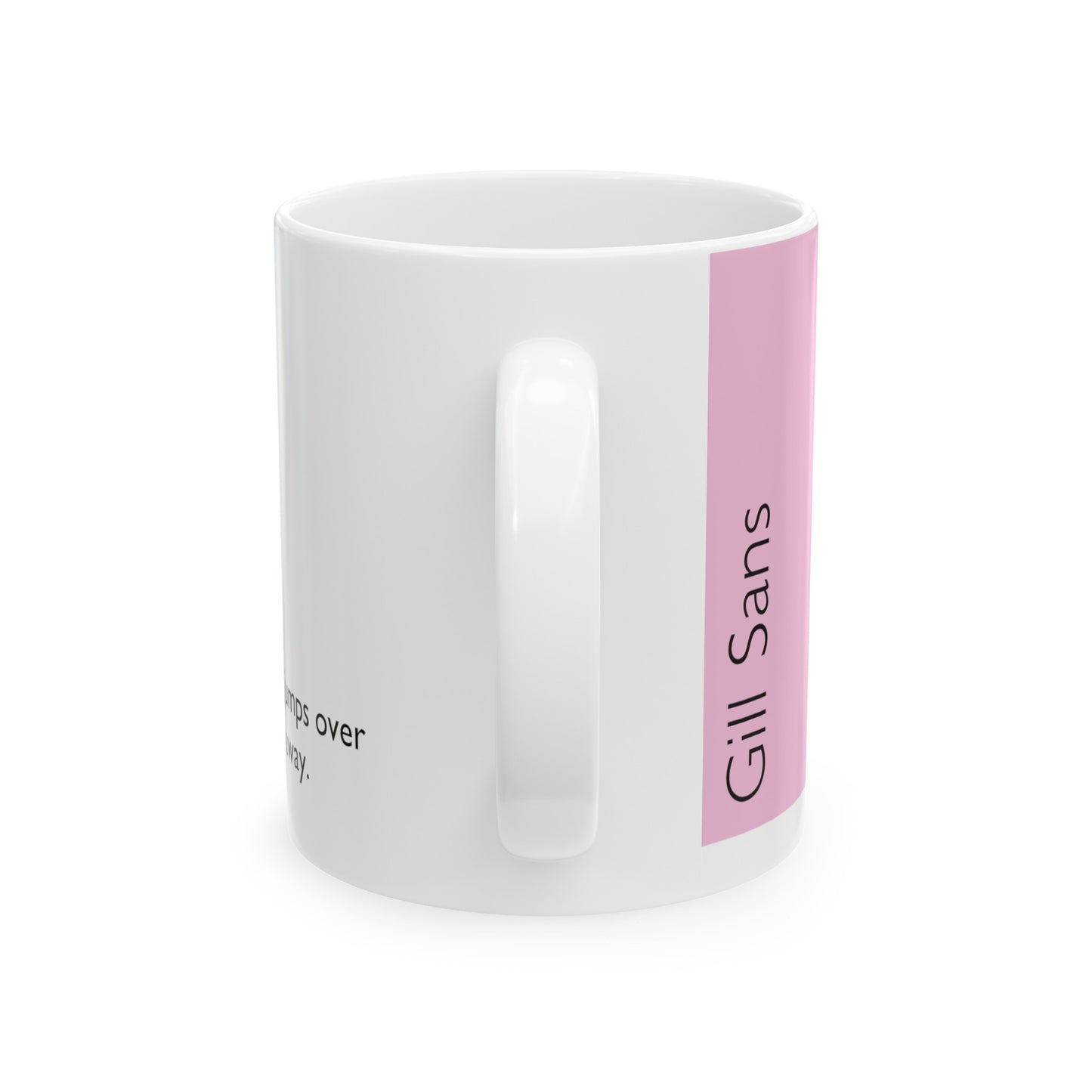 Gill Sans Ceramic Mug (11oz, 15oz, rose, white) US