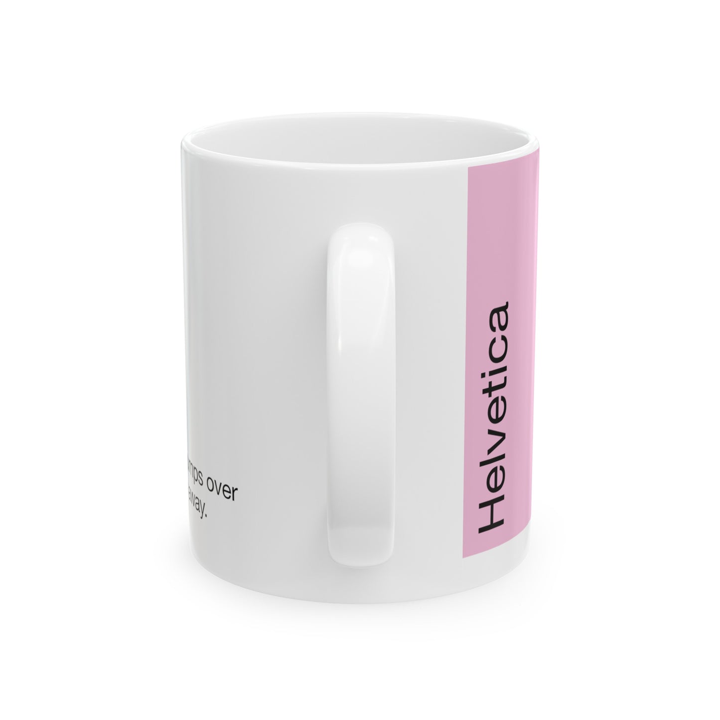 Helvetica Ceramic Mug for Designers , (11oz, 15oz, rose, white)