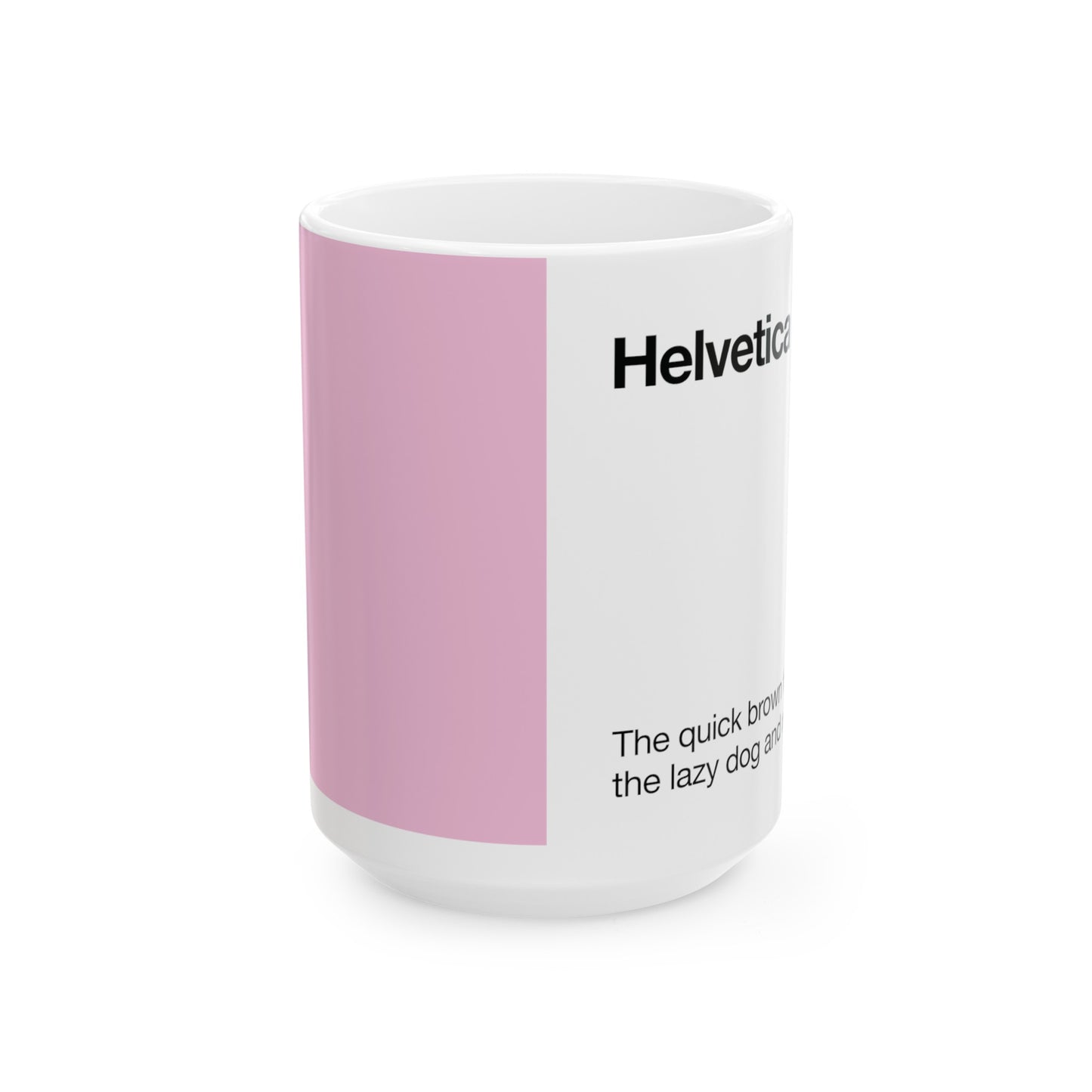 Helvetica Ceramic Mug for Designers , (11oz, 15oz, rose, white)