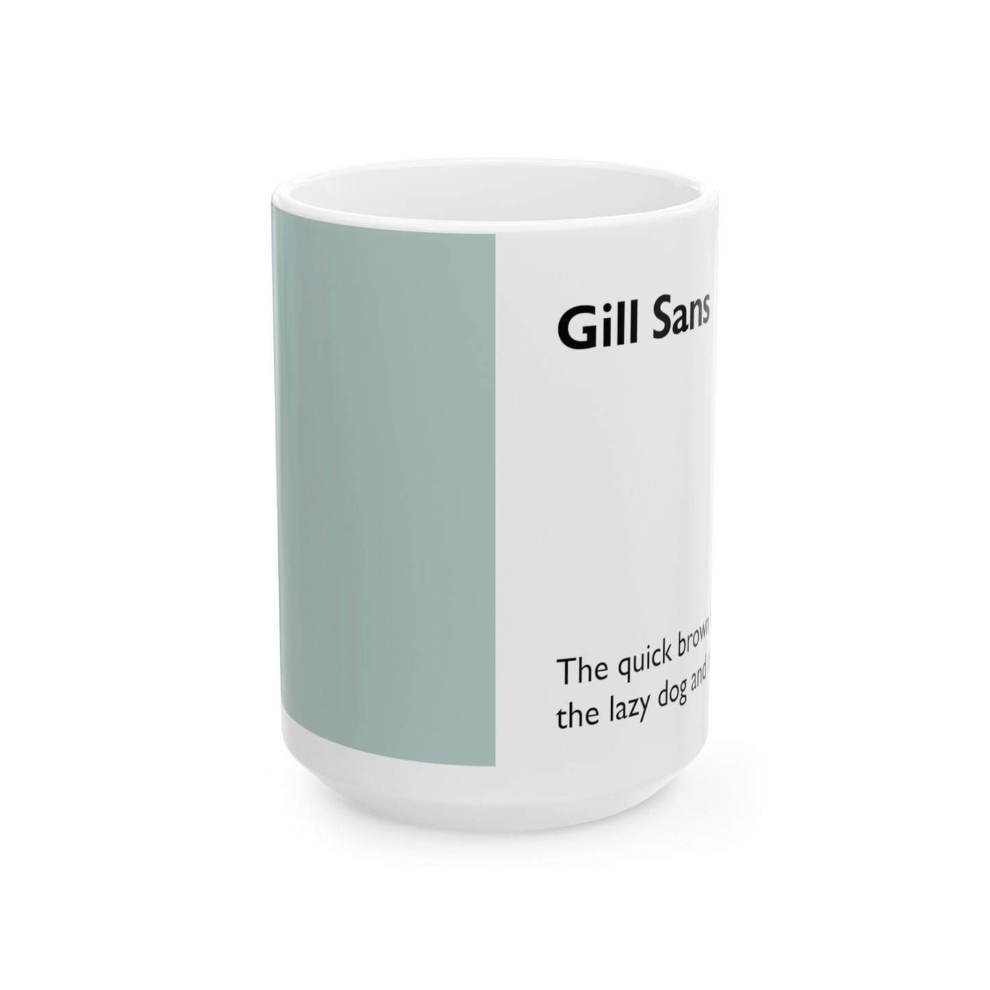 Gill Sans Ceramic Mug (11oz, 15oz, light-green, white) US