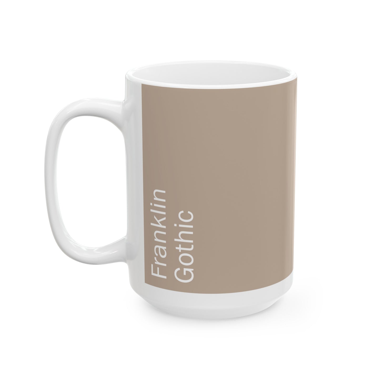 Franklin Gothic Ceramic Mug (11oz, 15oz, beige, white) US