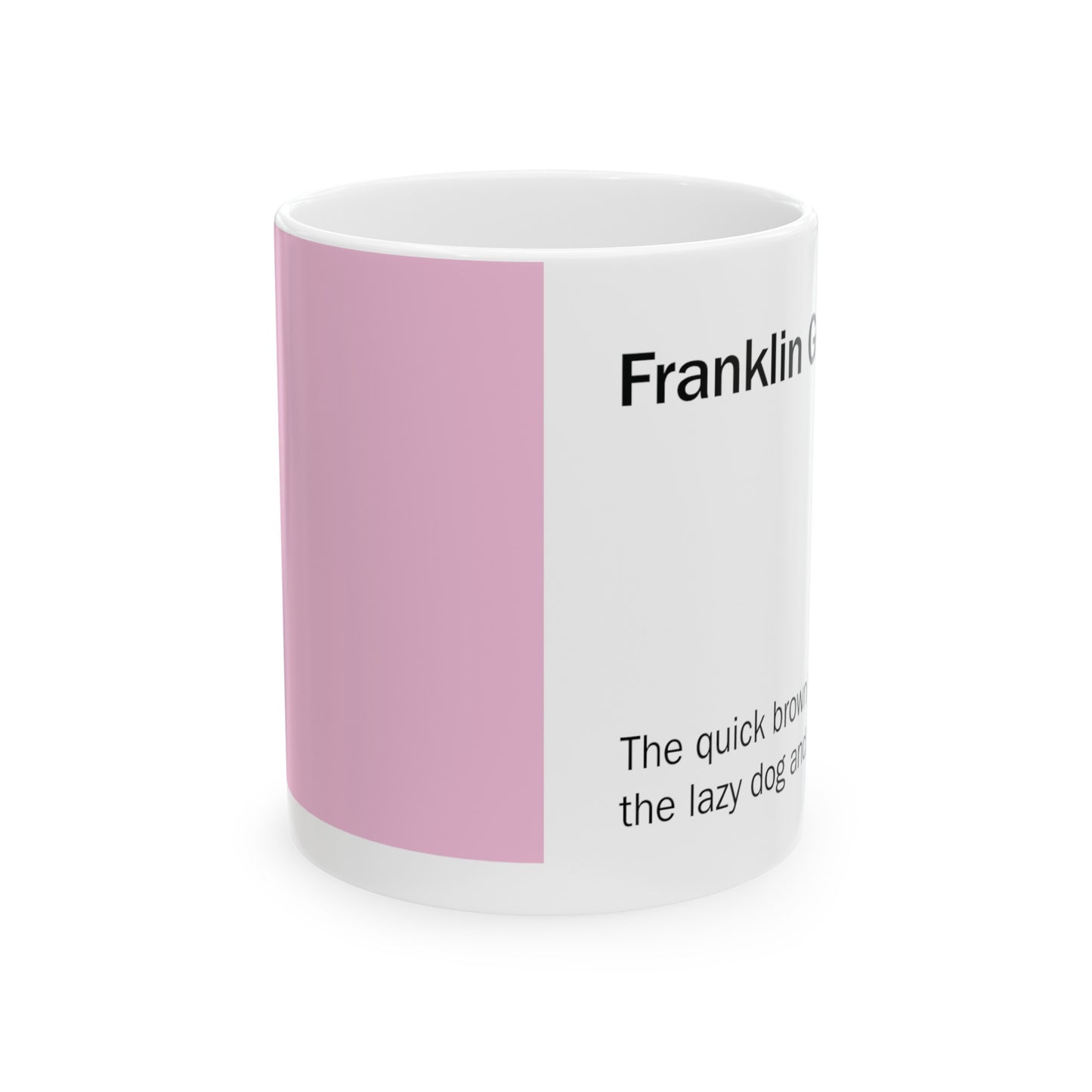 Franklin Gothic Ceramic Mug (11oz, 15oz, rose, white) US