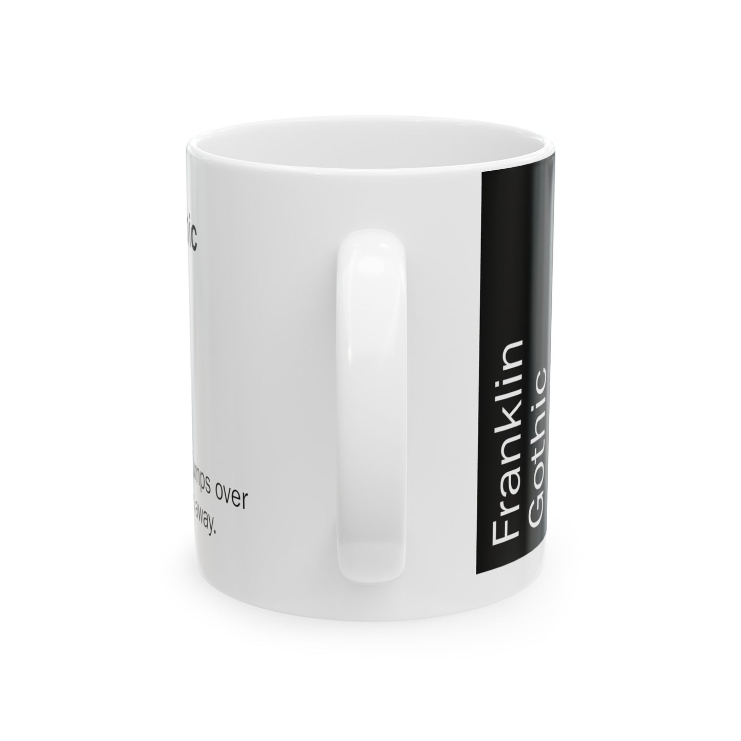 Franklin Gothic Ceramic Mug (11oz, 15oz, black, white) US
