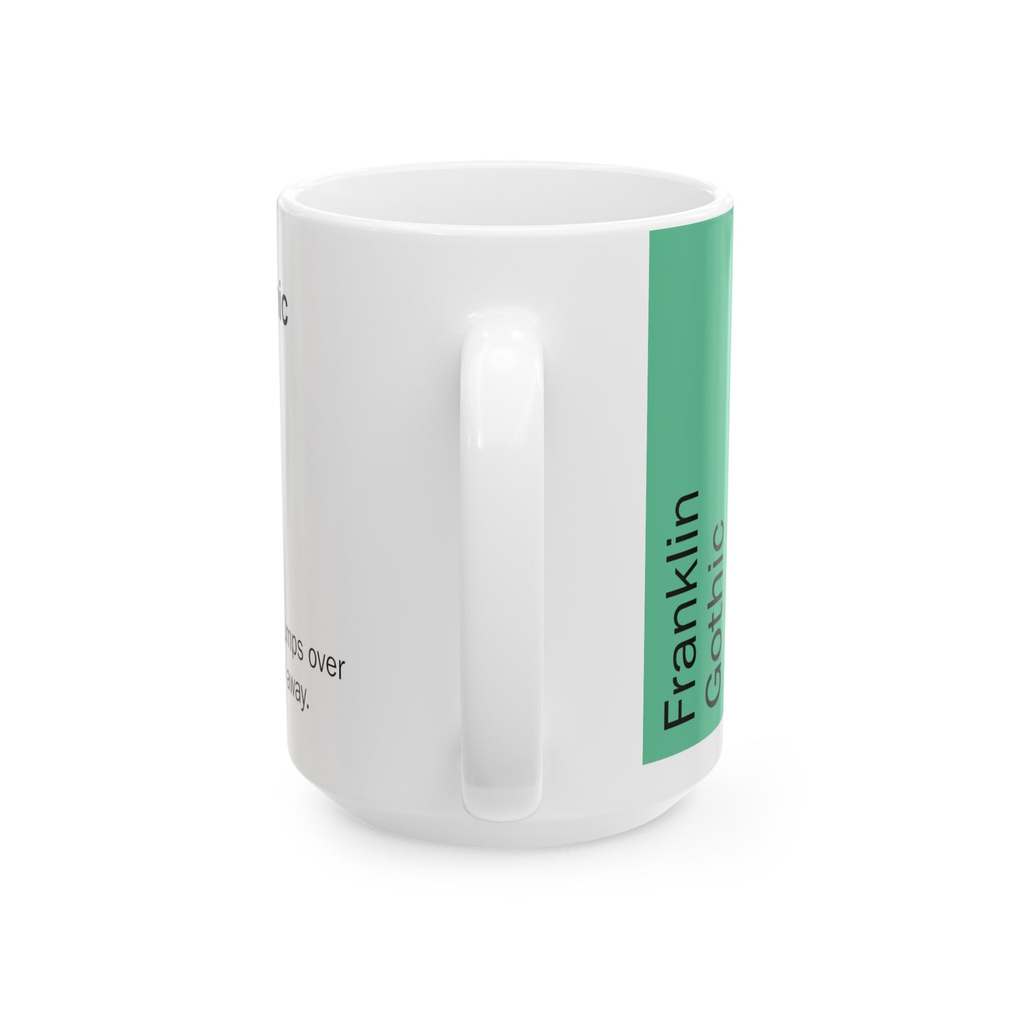 Franklin Gothic Ceramic Mug (11oz, 15oz, green, white) US