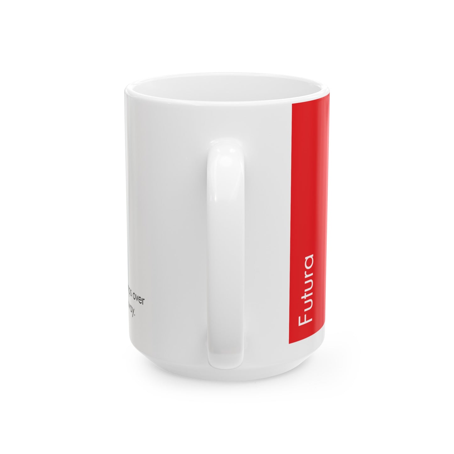 Futura Ceramic Mug for Designers , (11oz, 15oz, red, white)