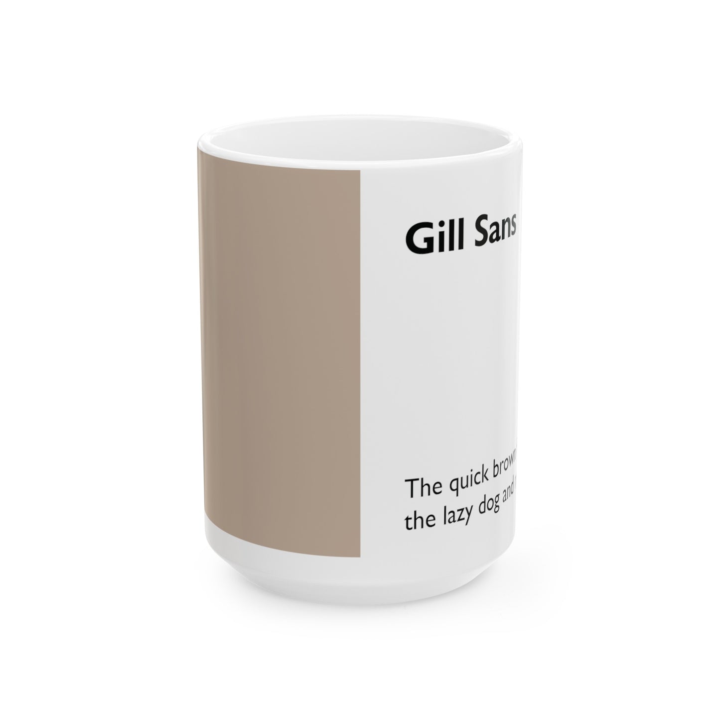 Gill Sans Ceramic Mug (11oz, 15oz, beige, white) US