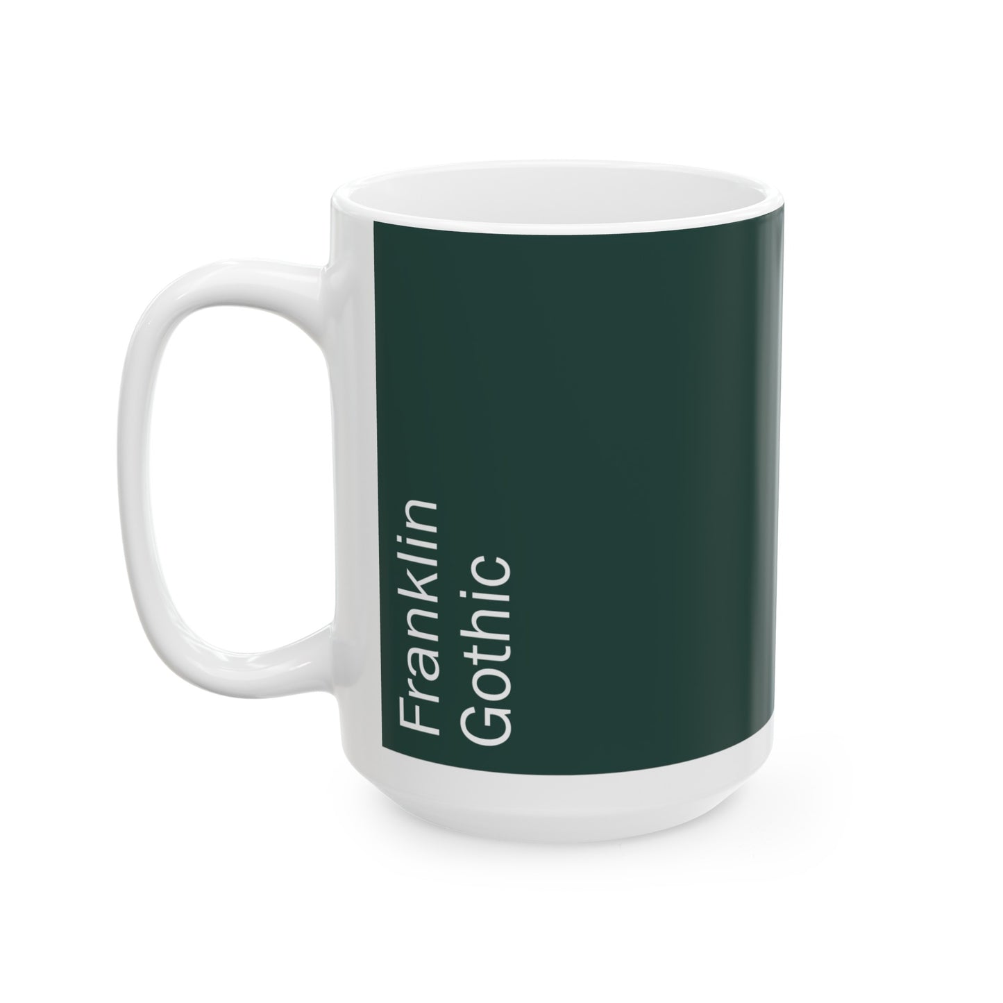 Franklin Gothic Ceramic Mug (11oz, 15oz, pure green, white) US