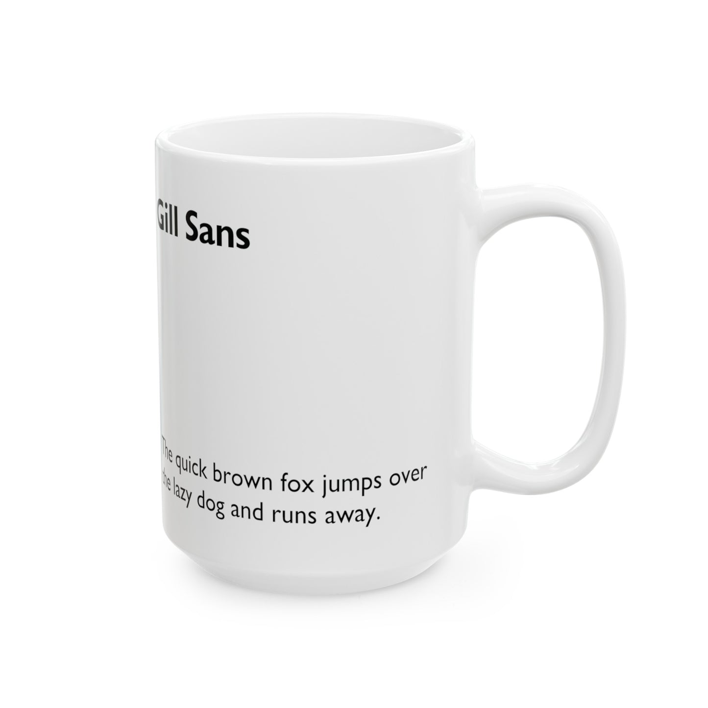 Gill Sans Ceramic Mug (11oz, 15oz, grey, white) US