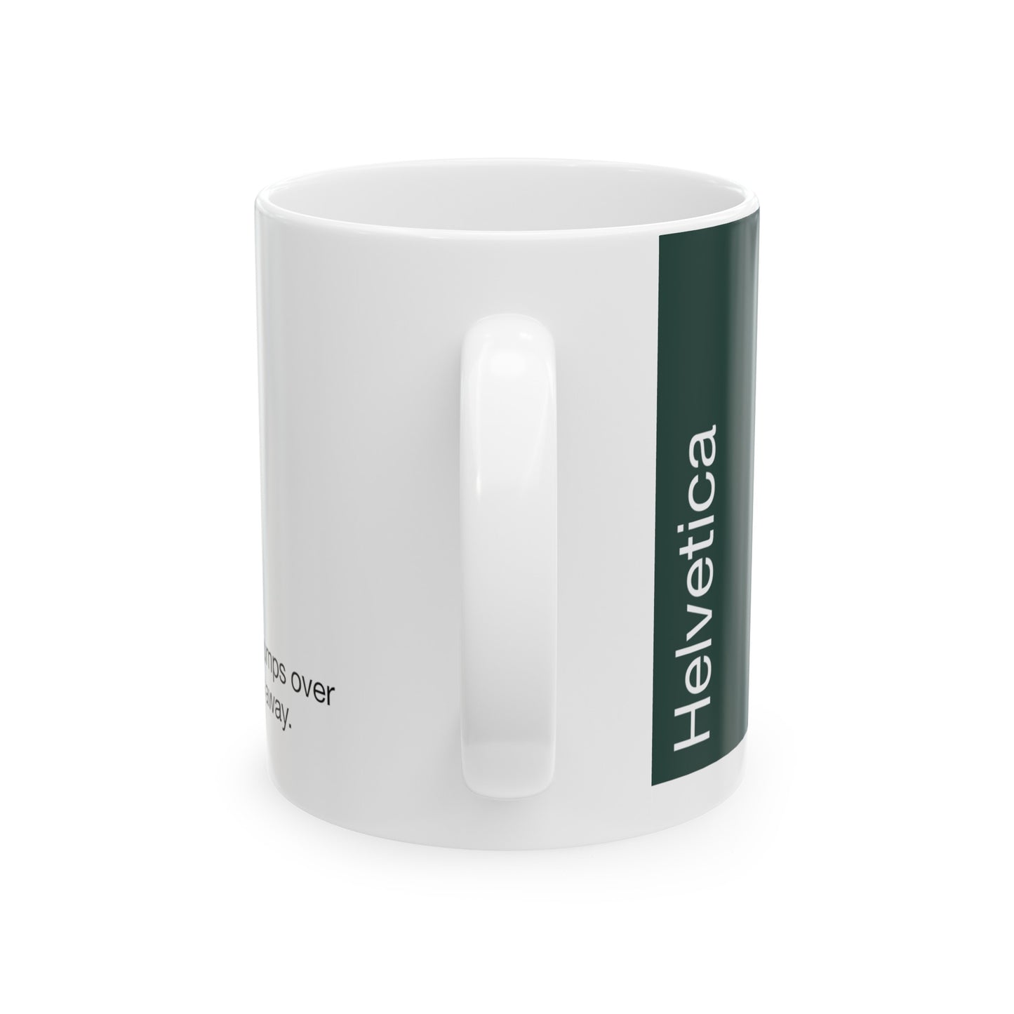 Helvetica Ceramic Mug for Designers , (11oz, 15oz, pure green, white)