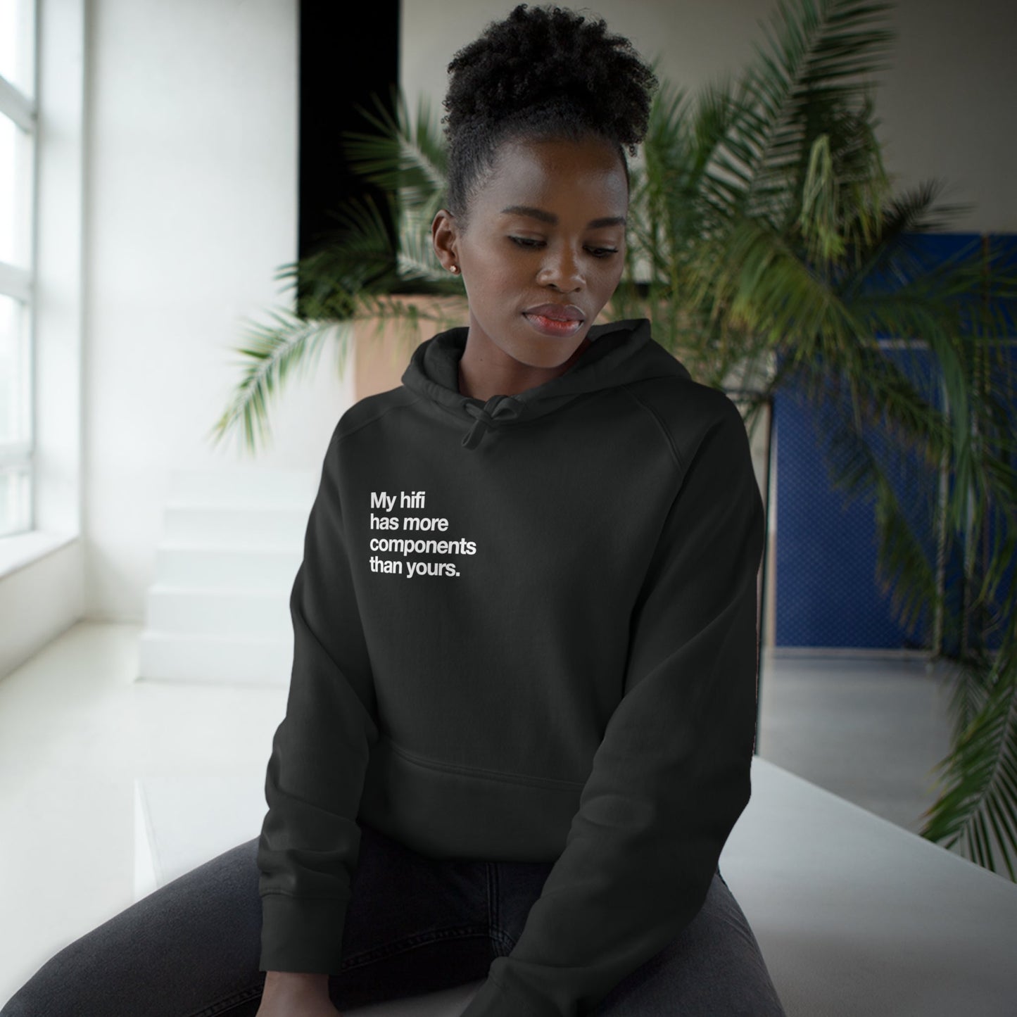 My hifi has more components than yours hoodie - Pure Neo Shop