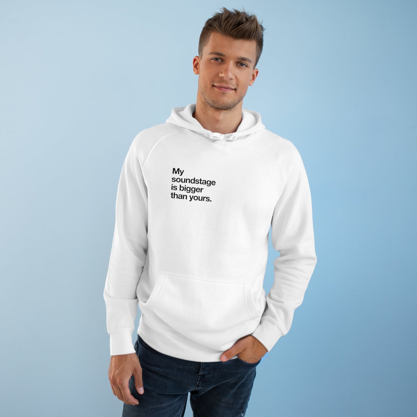 My soundstage is bigger than yours hoodie - Pure Neo Shop