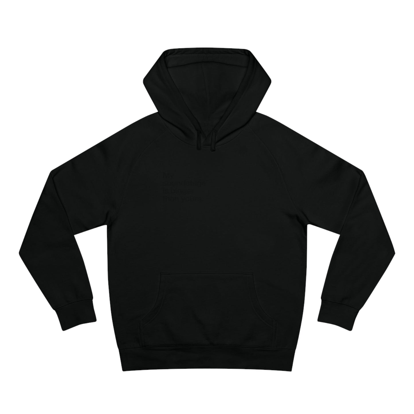 My soundstage is bigger than yours hoodie - black on black - Pure Neo Shop