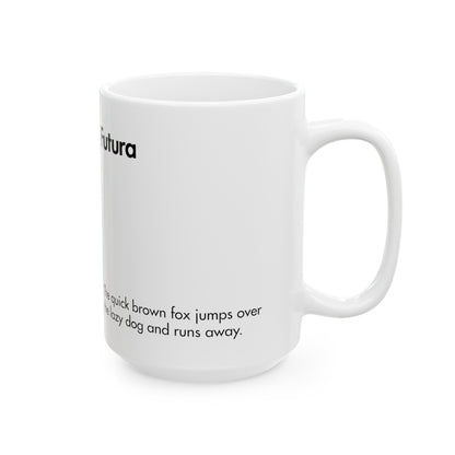 Futura Ceramic Mug for Designers , (11oz, 15oz, grey, white)