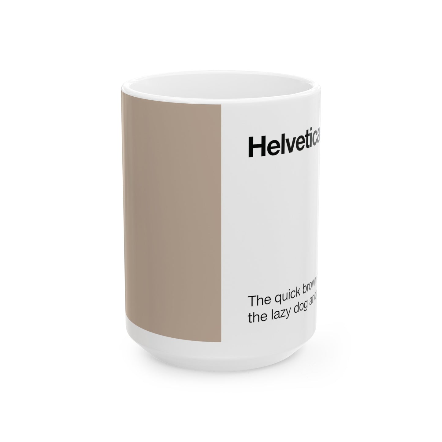 Helvetica Ceramic Mug for Designers , (11oz, 15oz, beige, white)