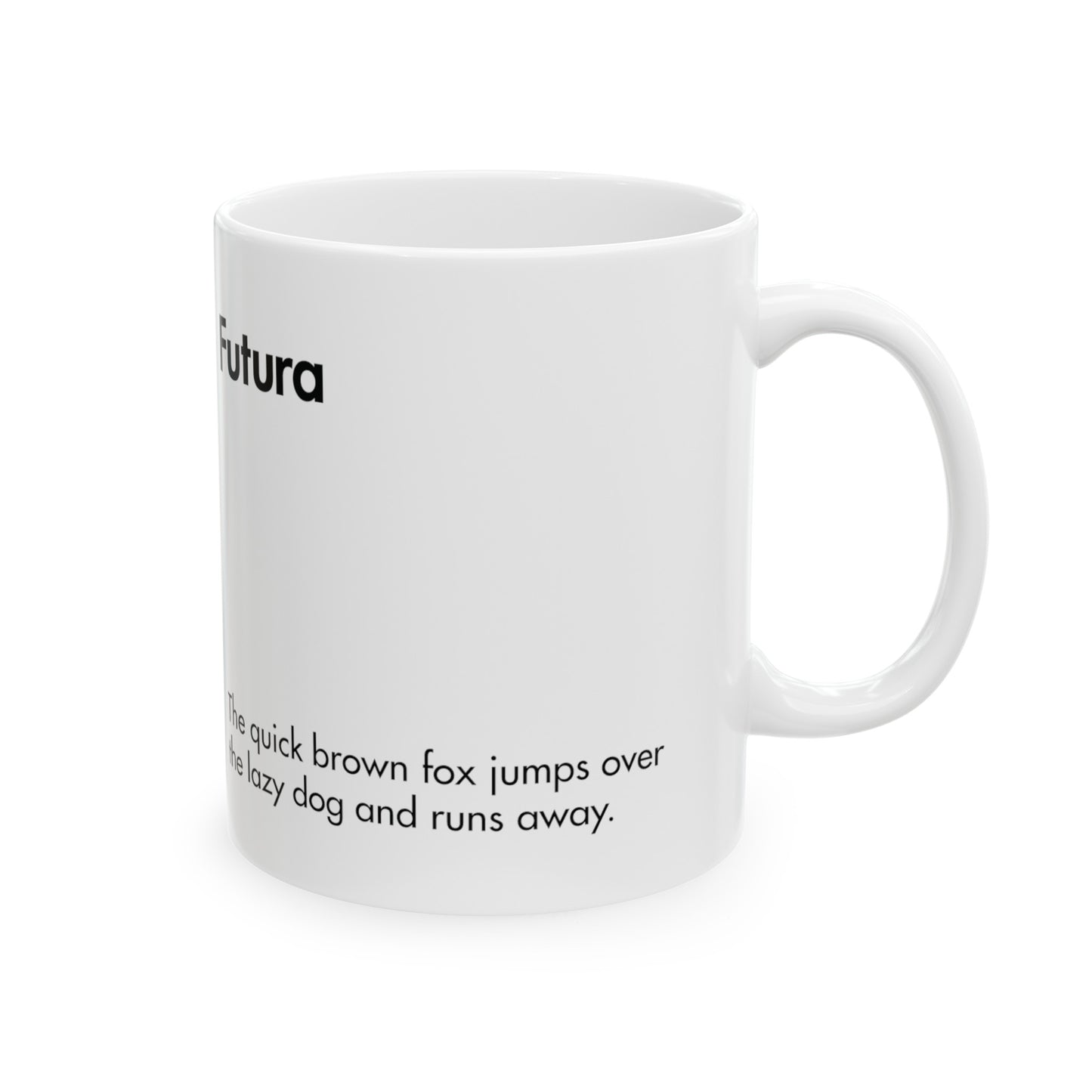 Futura Ceramic Mug for Designers , (11oz, 15oz, black, white)