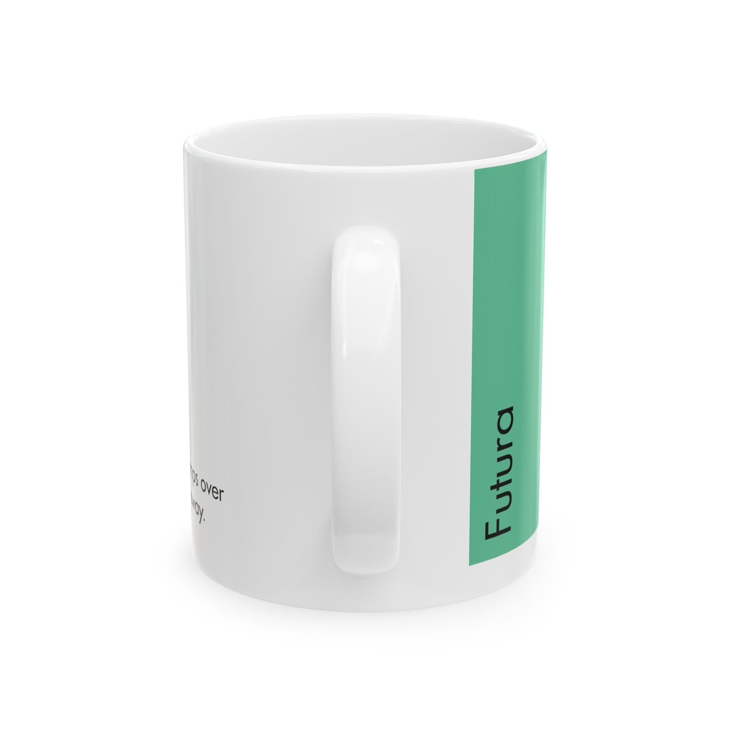 Futura Ceramic Mug for Designers , (11oz, 15oz, green, white)