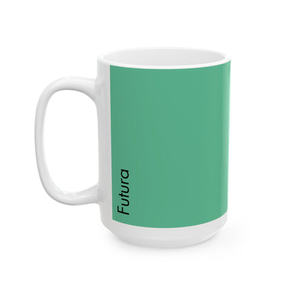 Futura Ceramic Mug for Designers , (11oz, 15oz, green, white)