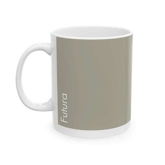 Futura Ceramic Mug for Designers , (11oz, 15oz, greige, white)