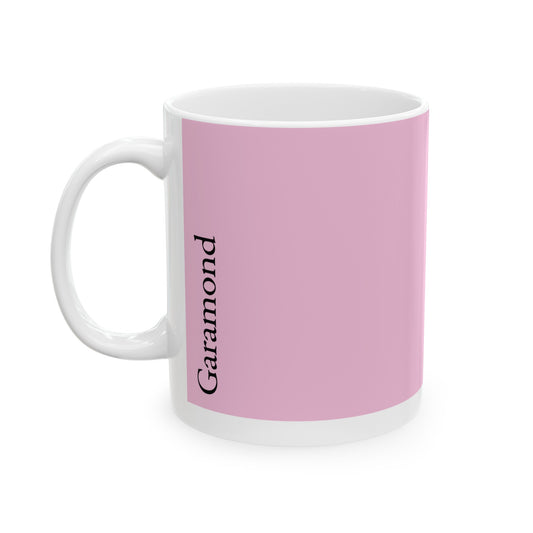 Garamond Ceramic Mug (11oz, 15oz, rose, white) US