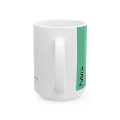 Futura Ceramic Mug for Designers , (11oz, 15oz, green, white)