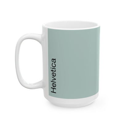 Helvetica Ceramic Mug for Designers , (11oz, 15oz, light green, white)