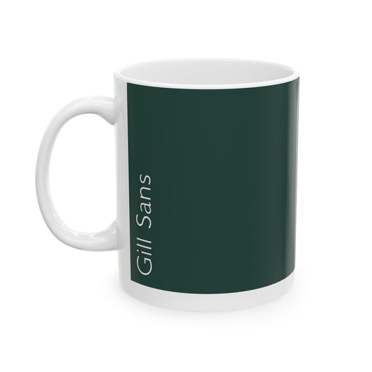 Gill Sans Ceramic Mug (11oz, 15oz, pure green, white) US