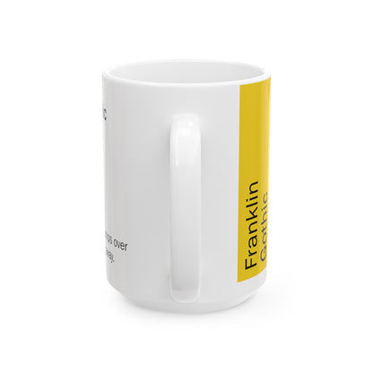 Franklin Gothic Ceramic Mug (11oz, 15oz, yello, white) US