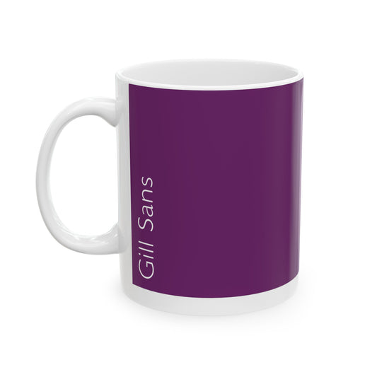 Gill Sans Ceramic Mug (11oz, 15oz, lilac, white) US