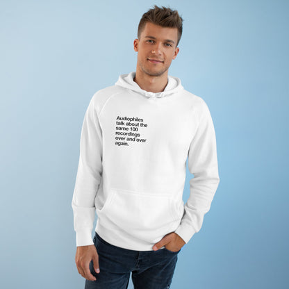 Audiophiles talk about the same 100 records over and over again hoodie - Pure Neo Shop