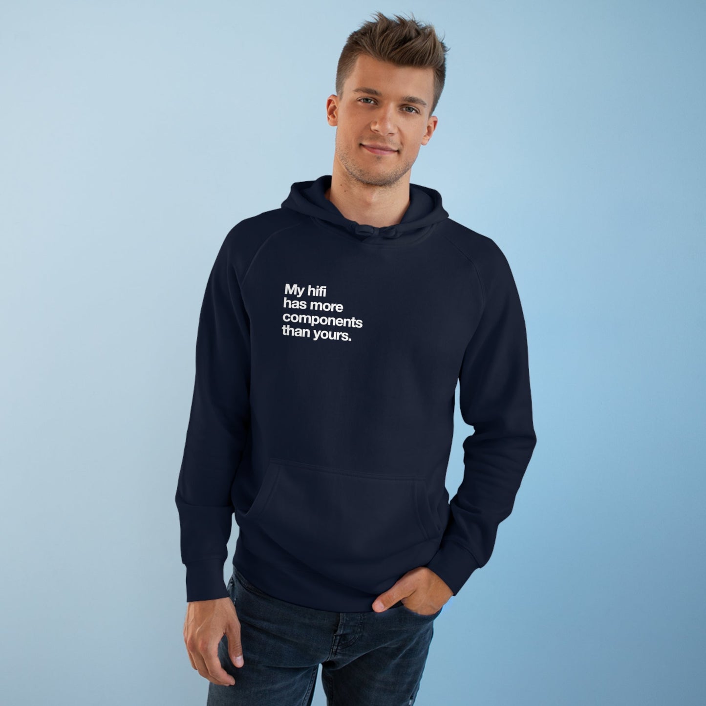 My hifi has more components than yours hoodie - Pure Neo Shop
